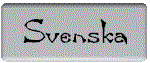 svenska.gif (3979 bytes)